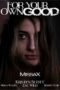For Your Own Good (2019) For Your Own Good (2019) 480p | 720p Movie Download