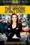 The Whore Of Wall Street (2014) The Whore Of Wall Street (2014)