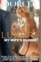 Luxure: My Wife's Climax (2024) Luxure: My Wife's Climax (2024)