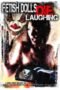 Fetish Dolls Die Laughing (2012) Fetish Dolls Die Laughing (2012)