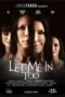 Let Me In Too (2025) Let Me In Too (2025)