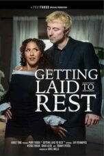 Getting Laid to Rest (2026)